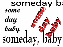 Someday, Baby